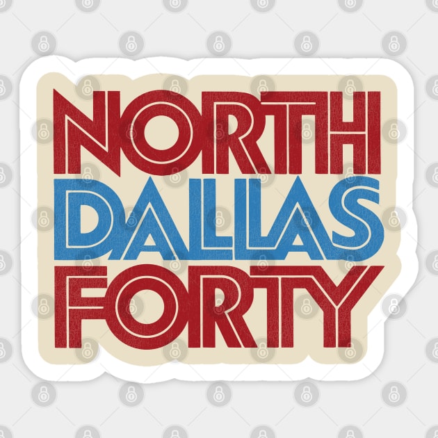 North Dallas Forty Title Typography Sticker by darklordpug